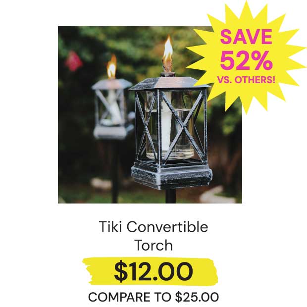 $12 Tiki Convertible Torch Save 52% vs. Others!